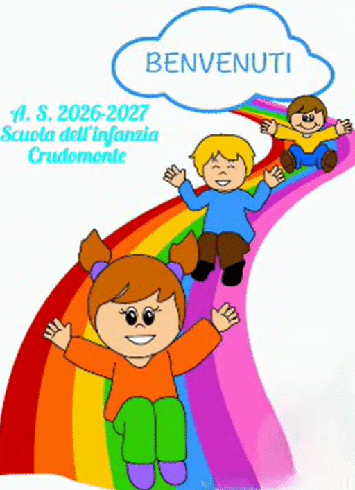 BENVENUTI!!! - Accoglienza Scuola dell'Infanzia CRUDOMONTE